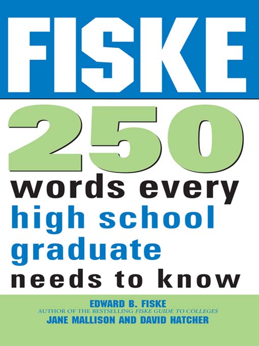 Title details for 250 Words Every High School Graduate Needs to Know by Edward B. Fiske - Wait list